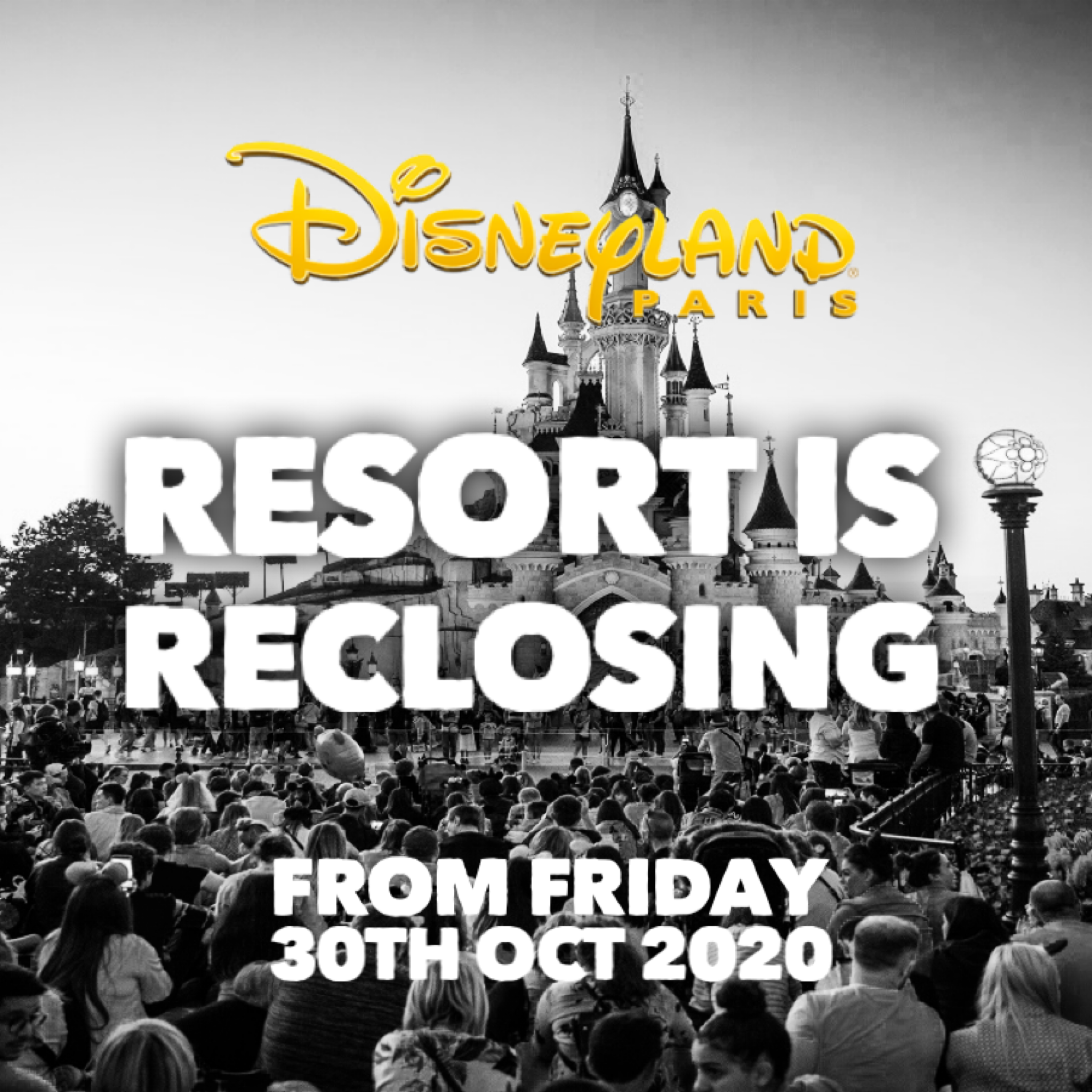 Disneyland Paris Reclosing Oct 30th 2020